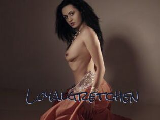 Loyalgretchen
