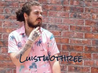 Luistwothree