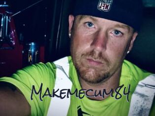 Makemecum84