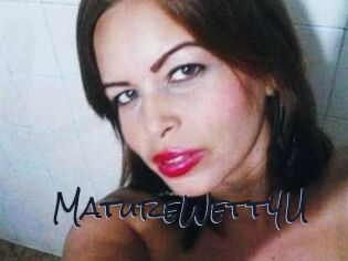 MatureWett4U Liquisexxx