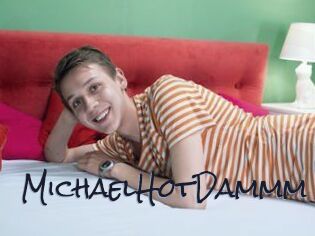 MichaelHotDammm
