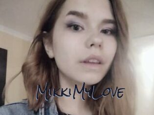 MikkiMyLove