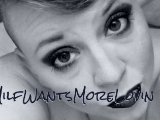MilfWantsMoreLovin