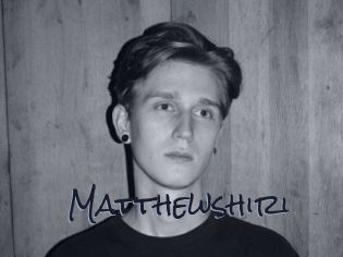 Matthewshiri