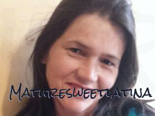 Maturesweetlatina