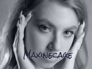 Maxinecage