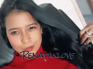 Renataxlove