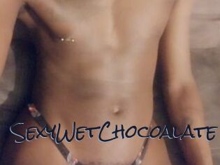 SexyWetChocoalate
