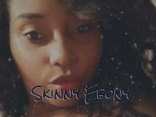 Skinny_Ebony
