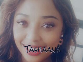 Tashaana