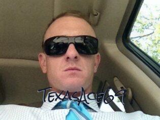 TexasAce69