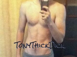 TonyThickDick