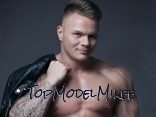 TopModelMikee