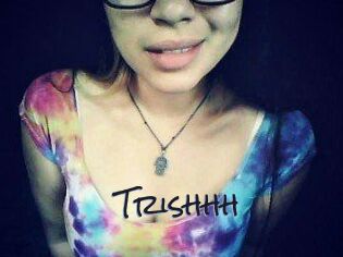 Trishhh