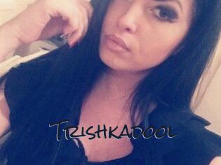 Trishkadool