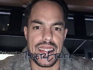 Tyler_Erick