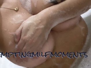 Temptingmilfmoments