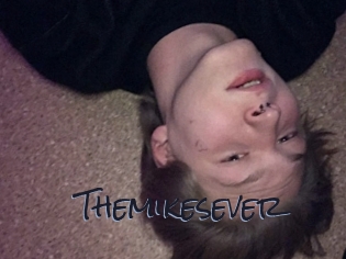 Themikesever