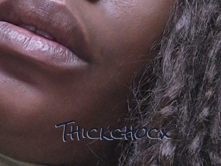 Thickchocx