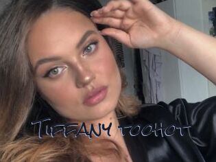 Tiffany_toohot