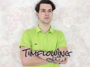 Timflowing
