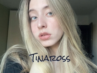 Tinaross