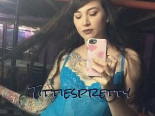 Tittiespretty