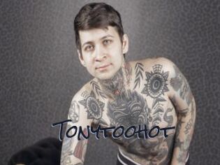 Tonytoohot
