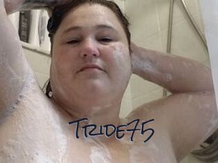 Tride75