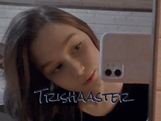 Trishaaster
