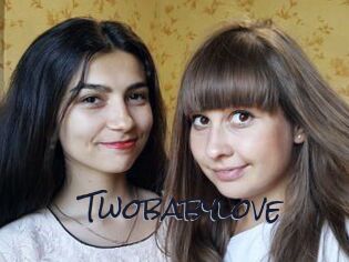 Twobabylove