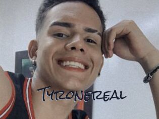 Tyronereal