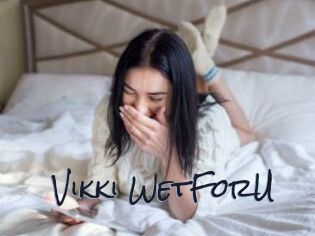 Vikki_WetForU