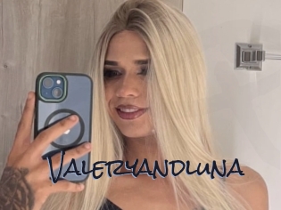 Valeryandluna