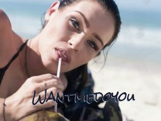 Wantmedoyou