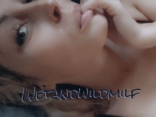 Wetandwildmilf