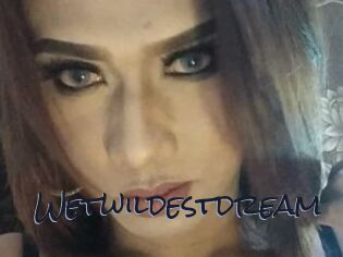 Wetwildestdream