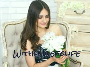 Withsmilefolife