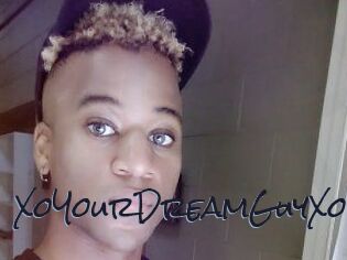 XoYourDreamGuyXo