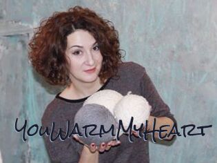 YouWarmMyHeart