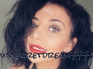 Yoursecretdream777